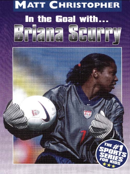Title details for Briana Scurry by Matt Christopher - Available